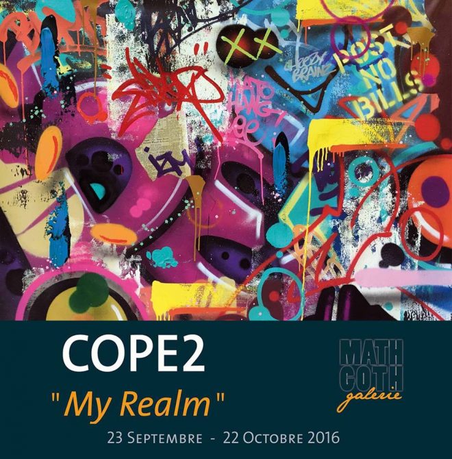 Exposition COPE2 "MY REALM" à la Galerie Mathgoth Exposition COPE2 "MY REALM" à la Galerie Mathgoth